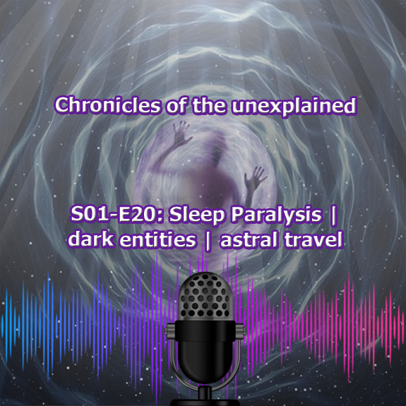 S01-E20_Sleep_Paralysis_dark_entities_astral_travel