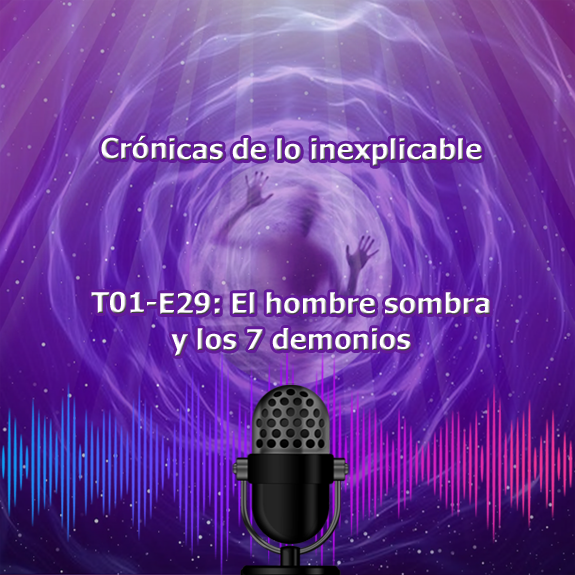T01-E29 El hombre sombra y los 7 demonios T01-E29