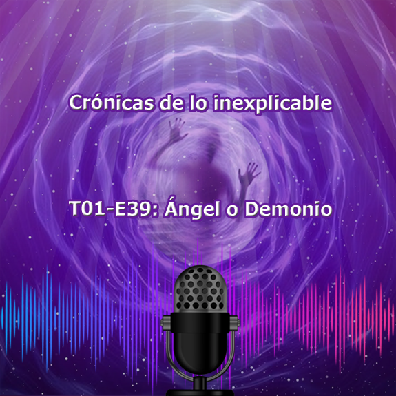 T01-E39 Ángel o Demonio T01-E39