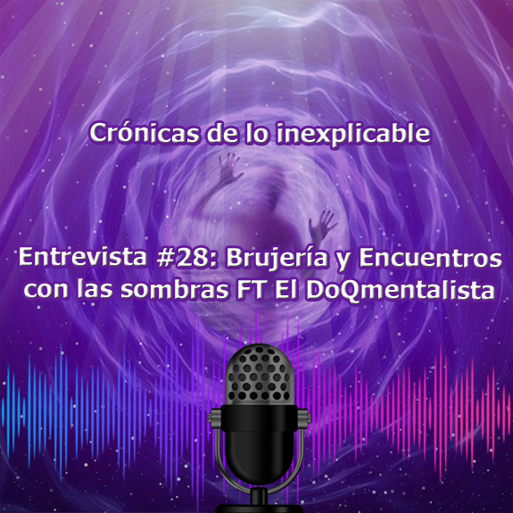 Entrevista-28_Brujería_y_Encuentros_con_las_sombras